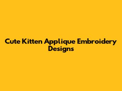 Cute Kitten Applique Embroidery Designs