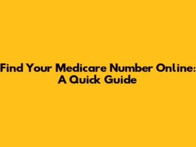 Find Your Medicare Number Online: A Quick Guide