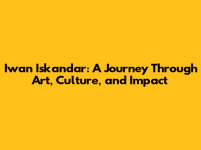 Iwan Iskandar: A Journey Through Art, Culture, and Impact