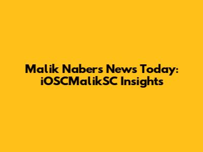 Malik Nabers News Today: iOSCMalikSC Insights