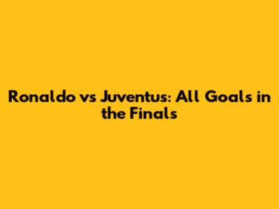 Ronaldo vs Juventus: All Goals in the Finals