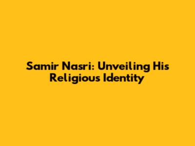 Samir Nasri: Unveiling His Religious Identity
