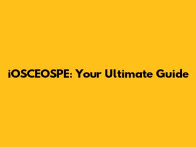 iOSCEOSPE: Your Ultimate Guide